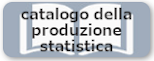 catalogo della produzione statistica
